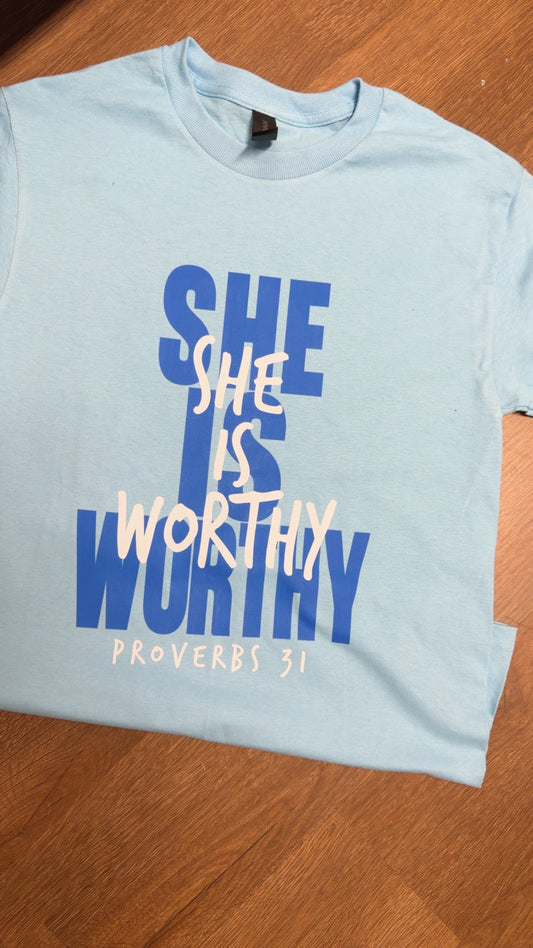 She is Worthy T-shirt