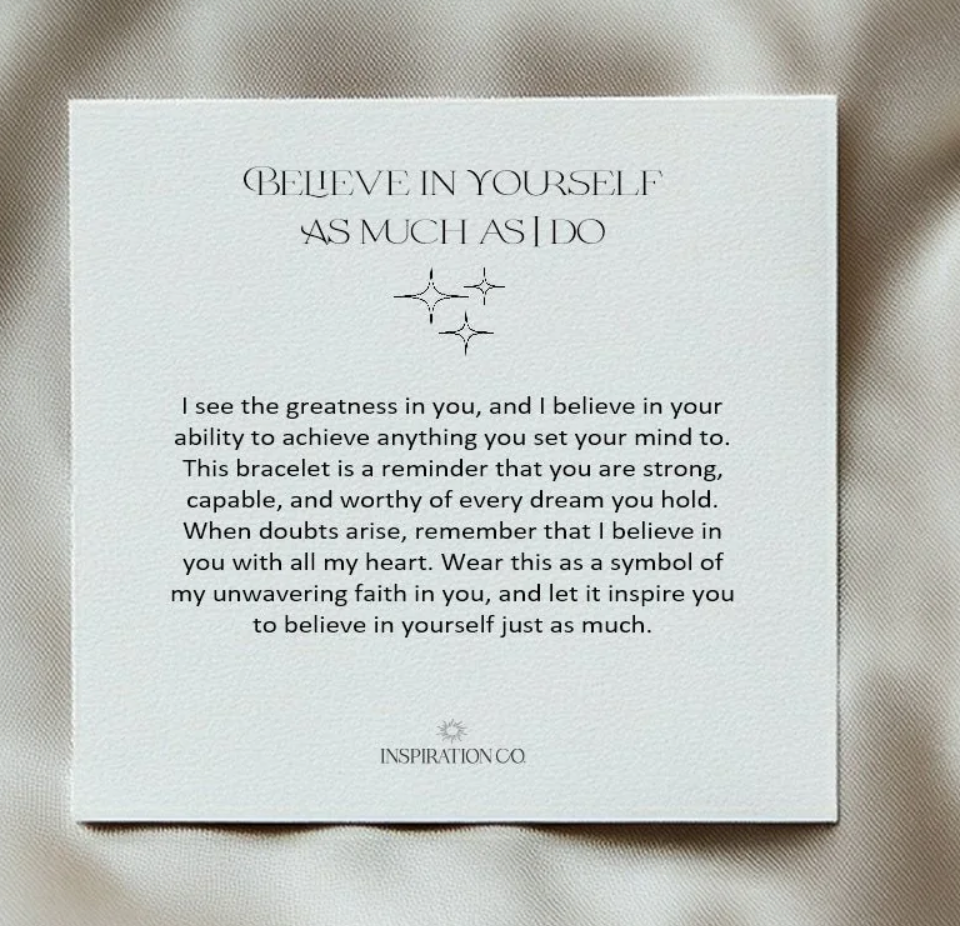 Believe in Yourself As much As I do Bracelet